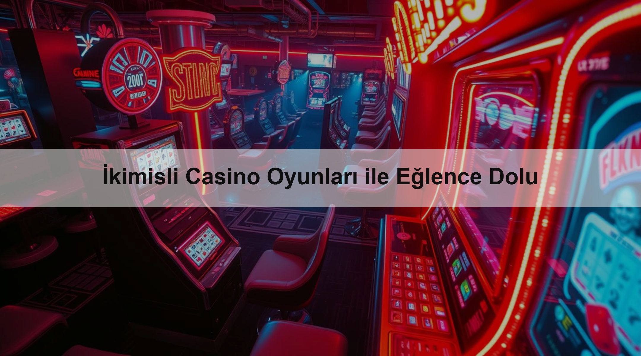 İkimisli Casino Oyunları ile Eğlence Dolu 1 İkimisli Casino Oyunları ile Eğlence Dolu